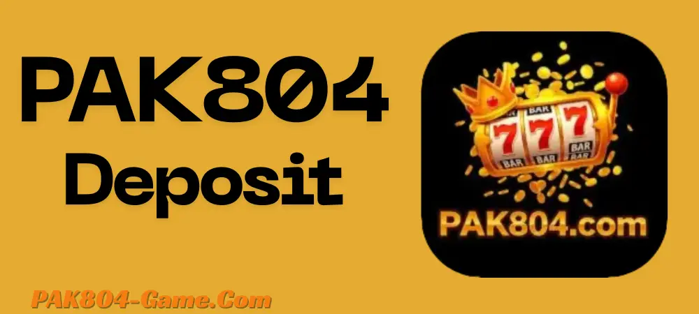 pak804 game deposit